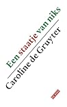 Een staatje van niks (Dutch Edition)