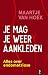 Je mag je weer aankleden