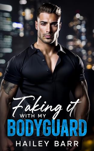 Faking it with My Bodyguard (ebook)