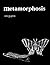 Metamorphosis: One Woman's ...