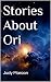 Stories About Ori