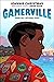 Gamerville: The Adventure of a Gamer Learning to Navigate Life at a Camp Without Screens