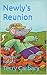 Newly's Reunion: Chapter Bo...