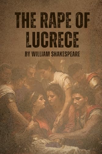 The Rape of Lucrece: With illustrations