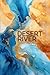Desert River: Stories of Pa...