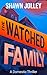 The Watched Family