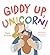 Giddy Up, Unicorn! by Dani Gómez Giddy Up, Unicorn! by Dani Gómez