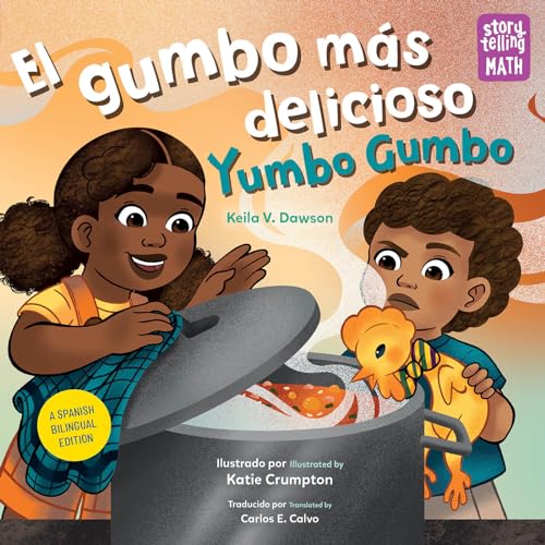 El gumbo más delicioso / Yumbo Gumbo (Spanish Bilingual Edition) (Storytelling Math) (Spanish Edition)