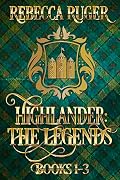 Highlander: The Legends Books 1-3