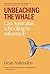 Unbeaching the Whale by Dean Ashenden