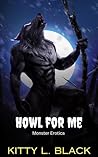 Howl for Me: Mons...