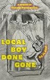 Local Boy Done Gone