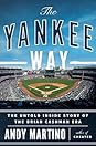 The Yankee Way: The Untold Inside Story of the Brian Cashman Era