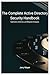 The Complete Active Directory Security Handbook: Exploitation, Detection, and Mitigation strategies