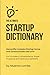 The Ultimate Startup Dictio...