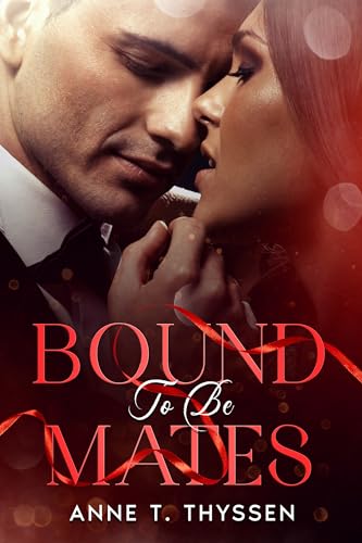 Bound To Be Mates (Kindle Edition)
