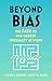 Beyond Bias: How to Fix the...