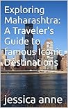 Exploring Maharashtra: A Traveler's Guide to famous Iconic Destinations