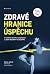 Zdravé hranice úspěchu