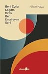 Beni Zorla Sağma,...