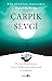 Çarpık Sevgi;Ebeveyn Narsisizminin Zararlı Etkilerinden Kurtulmak ve İyileşmek