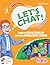 LET'S CHAT! 1: LEARN TO SPE...