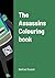 The Assassins Colouring book by Nathan Russel