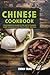 Chinese Cookbook: Your Esse...