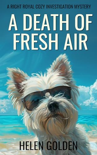 A Death of Fresh Air (A Right Royal Cozy Investigation Mystery)