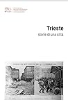 Trieste: Storie d...
