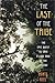 The Last of the Tribe: The ...