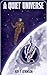 A Quiet Universe (Fleet and Fabricant Book 1)