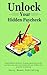 Unlock Your Hidden Paycheck: Wealth Without the Work - Drop the side hustle, lose the part-time, and make more money with your hobbies with proactive tax planning