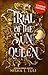 Trial of the Sun Queen (Artefacts of Ouranos #1)