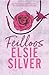 Feilloos by Elsie Silver