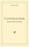 S'Anomaliser: Dém...