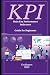 KPI Main Key Performance Indicators: Guide for Beginners