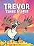 Trevor Takes Flight