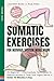 Somatic Exercises For Nervous System Regulation by LearnWell Books