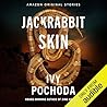 Jackrabbit Skin by Ivy Pochoda