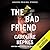The Bad Friend (Never Tell Collection, #6)