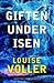 Giften under isen (Astrid P...