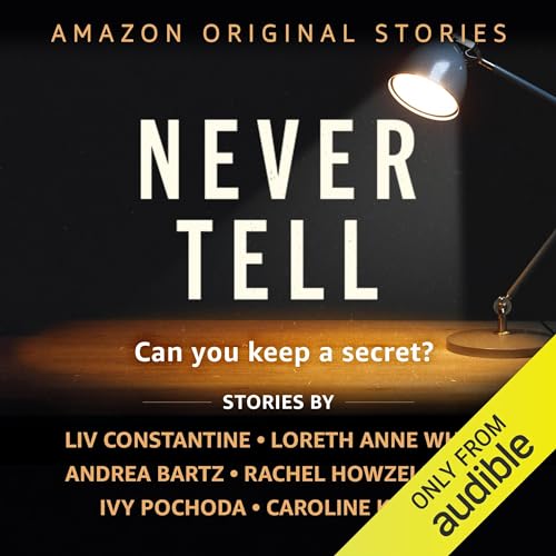 Never Tell: Can You Keep a Secret? (Never Tell Collection, #1-6)
