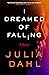 I Dreamed of Falling: A Novel