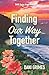 Finding Our Way Together (O...