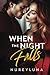When the Night Falls