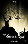 The Servant of the Spear by Scott Keen