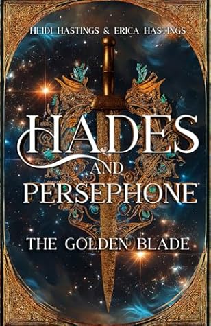 Hades and Persephone: The Golden Blade