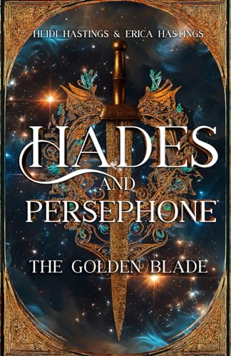 Hades and Persephone: The Golden Blade (Paperback)