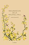 Necunoscuta de la Wildfell Hall by Anne Brontë